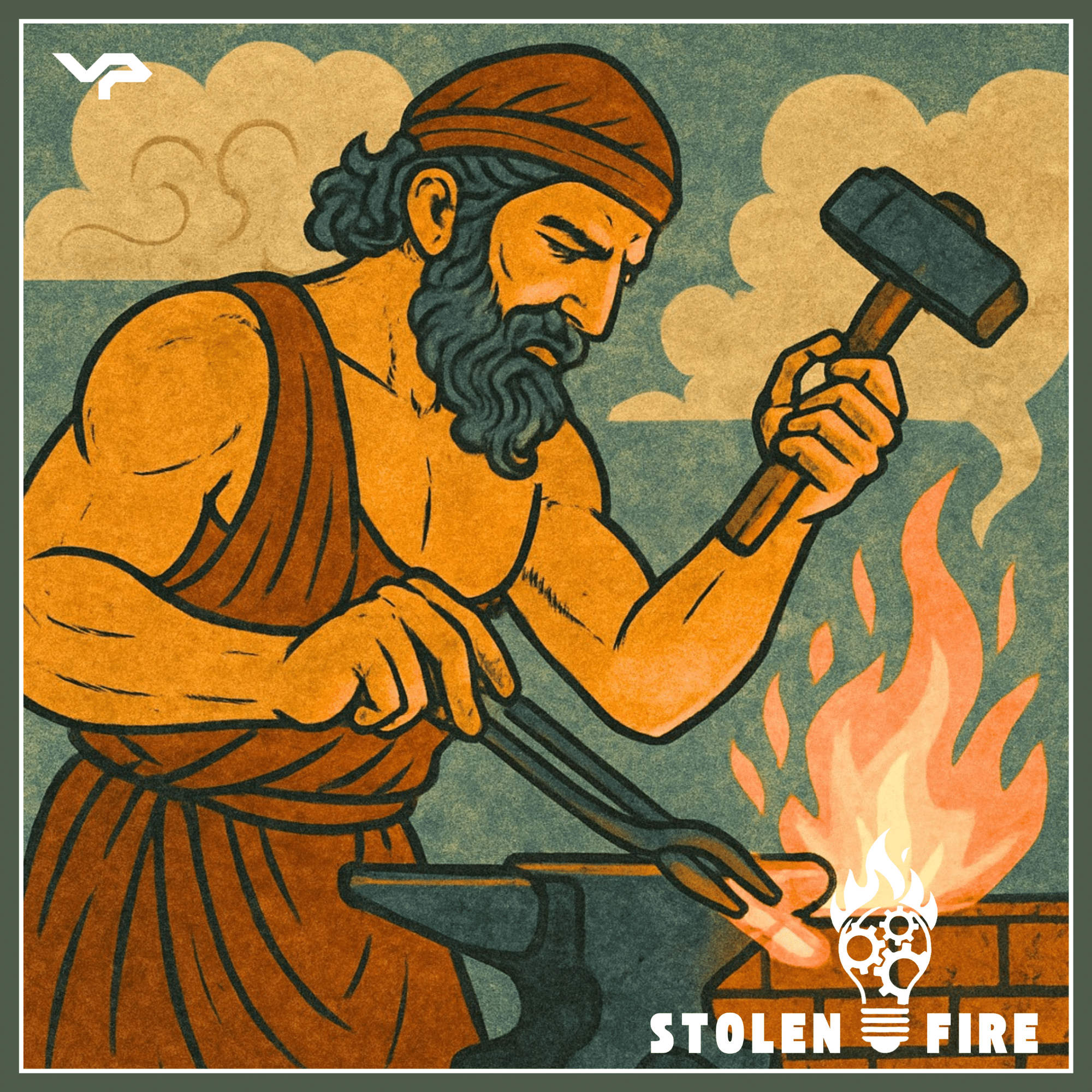 An ancient blacksmith with a beard and headband hammers metal on an anvil beside a fire; the words "Stolen Fire" appear in the lower right corner.